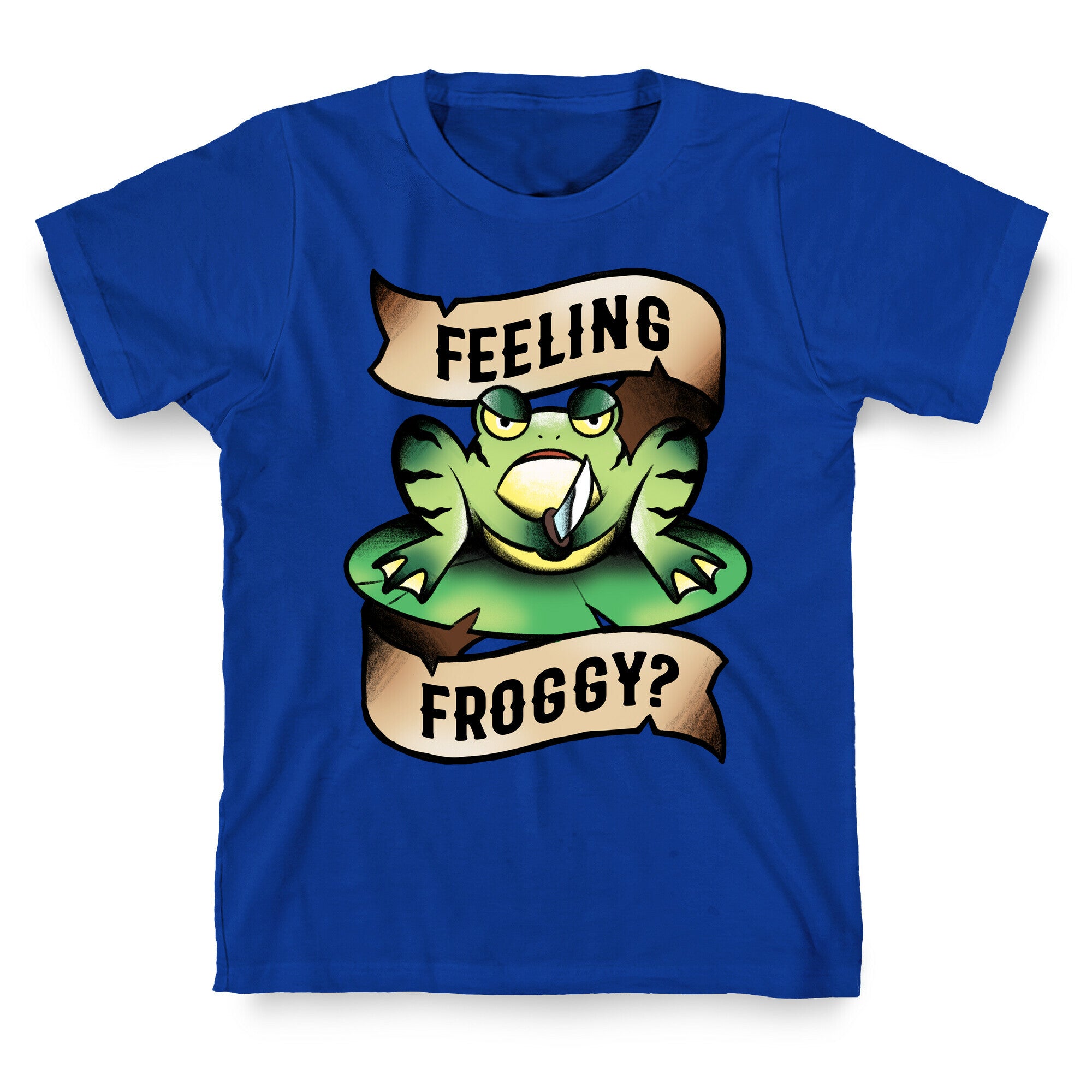 Feeling Froggy? T-Shirt